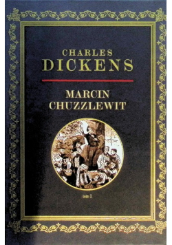 Marcin Chuzzlewit Tom III