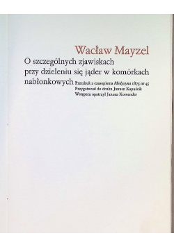 O szczególnych zjawiskach przy dzieleniu się jąder w komórkach nabłonkowych
