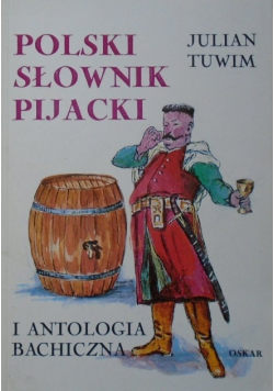 Polski słownik pijacki i antologia bachiczna
