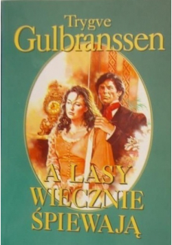 A lasy wiecznie śpiewają