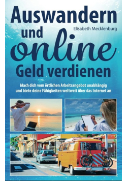 Auswandern und online Geld verdienen