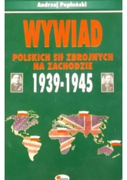 Wywiad Polskich sił zbrojnych na zachodzie 1939- 1945