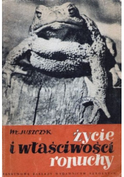 Życie i właściwości ropuchy