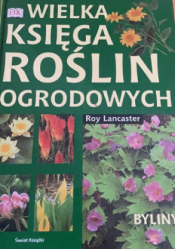Wielka księga roślin ogrodowych Byliny