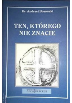 Ten którego nie znacie