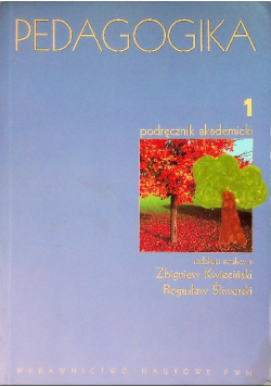 Pedagogika Tom 1 Podręcznik akademicki
