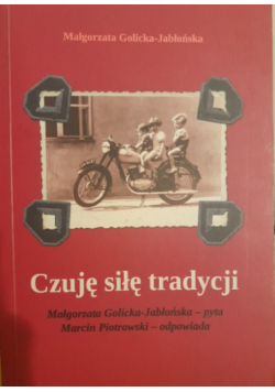 Czuję siłę tradycji