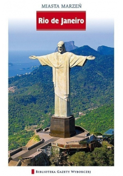 Miasta marzeń Tom 14 Rio de Janeiro