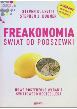 Freakonomia Świat od podszewki