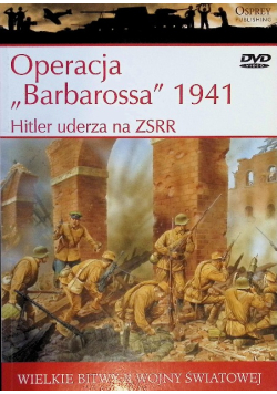 Operacja Barbossa 1941 Hitler uderza na ZSRR