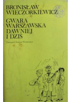 Gwara warszawska dawniej i dziś