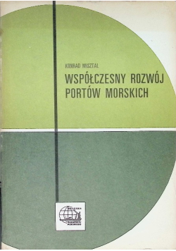 Współczesny rozwój portów morskich