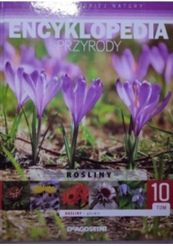 Encyklopedia przyrody Rośliny Tom 10