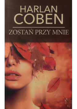 Zostań przy mnie