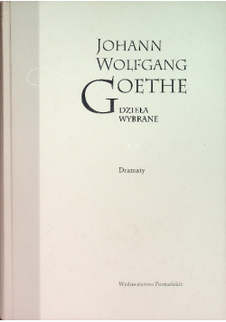 Goethe Dzieła wybrane Tom II Dramaty