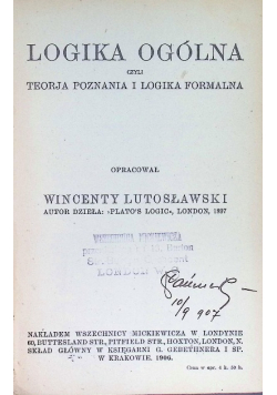 Logika ogólna czyli teorja poznania 1906 r.