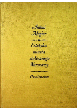 Estetyka miasta stołecznego Warszawy