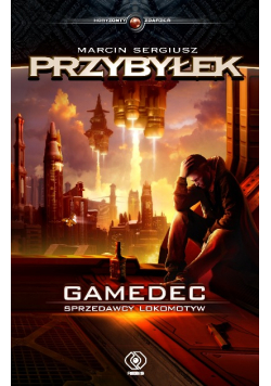 Gamedec  Sprzedawcy lokomotyw