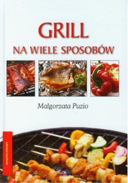 Grill na wiele sposobów