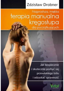 Najprostsza miękka terapia manualna kręgosłupa