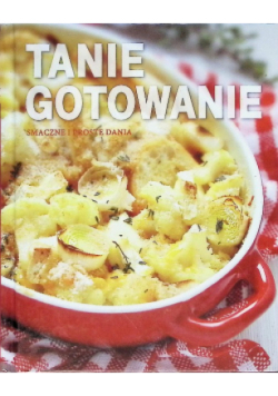 Smaczne i proste dania Tanie gotowanie