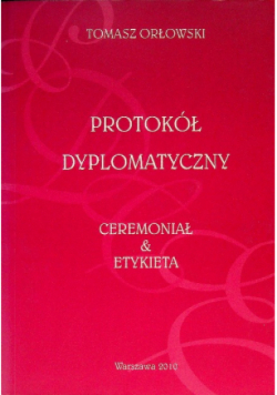 Protokól Dyplomatyczny Ceremoniał i Etykieta
