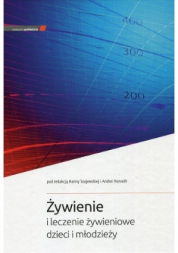Żywienie i leczenie żywieniowe dzieci i młodzieży
