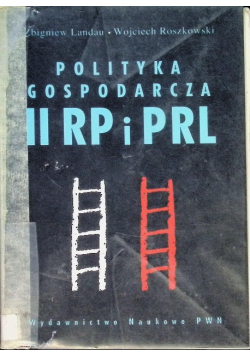 Polityka gospodarcza II RP i PRL