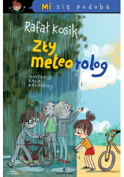 Mi się podoba. Zły Meteorolog
