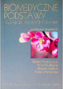 Biomedyczne podstawy kształcenia i wychowania