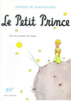 Le Petit Prince - avec des aquarelles de l'auteur