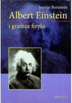 Albert Einstein i granice fizyki