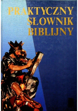 Praktyczny słownik biblijny