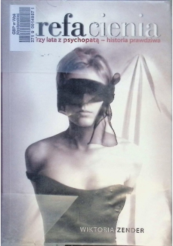 Strefa cienia Trzy lata z psychopatą  historia prawdziwa