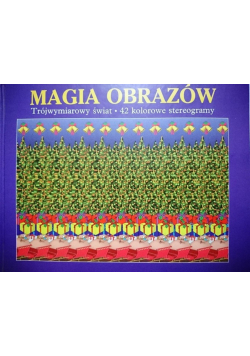 Magia Obrazów. Trójwymiarowy świat