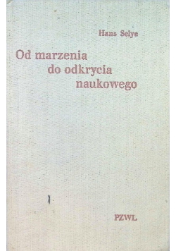 Od marzenia do odkrycia naukowego
