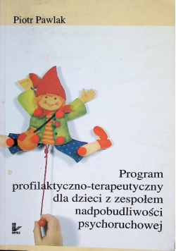 Program profilaktyczno terapeutyczny dla dzieci z zespołem nadpobudliwości psychoruchowej
