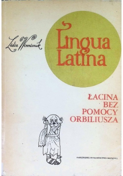 Lingua Latina  Łacina bez pomocy Orbiliusza
