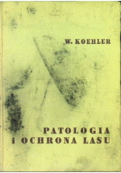Patologia i ochrona lasu