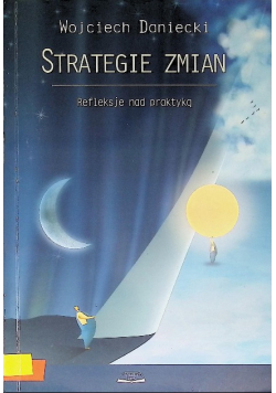 Strategie zmian Refleksje nad praktyką