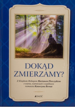 Dokąd zmierzamy