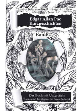 Englisch lernen fr Anfnger mit Edgar Allan Poe Kurzgeschichten Band 2