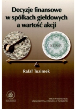 Decyzje finansowe w spółkach giełdowych a wartość akcji