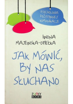 Jak mówić, by nas słuchano