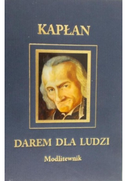 Kapłan darem dla ludzi