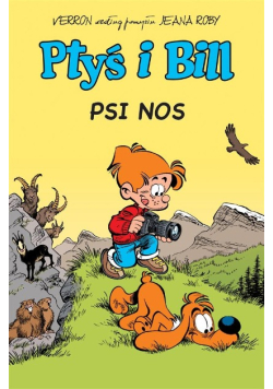 Ptyś i Bill Tom 4 Psi nos
