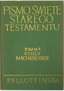 Pismo Święte Starego Testamentu Tom VI - Część 4