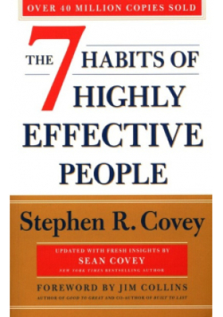 The 7 Habits Of Highly Effective People