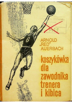 Koszykówka dla zawodnika trenera i kibica