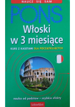 Włoski w 3 miesiące Kurs z kasetami dla początkujących